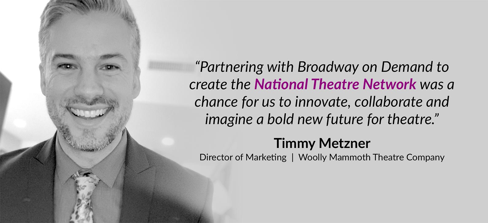 Timmy Metzner Quote, Woolly Mammoth Theatre Company